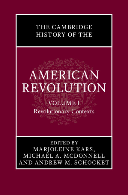 Cambridge Histories Online (CHO): The Cambridge History of the American Revolution