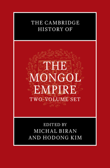 Cambridge Histories Online (CHO): The Cambridge History of the Mongol Empire