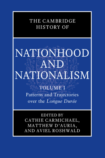 The Cambridge History of Nationhood and Nationalism