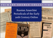 Russian Anarchist Periodicals of the Early 20th Century Online
