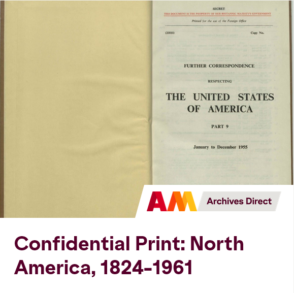 Confidential Print: North America, 1824-1961