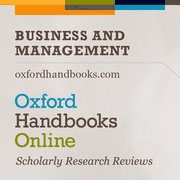 Oxford Handbooks Online (OHO): Business & Management