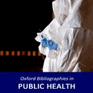 Oxford Bibliographies Online (OBO): Public Health