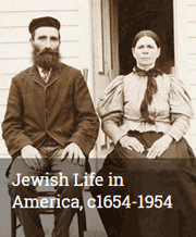 Jewish Life in America, c1654-1954
