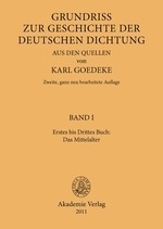 Karl Goedeke: Grundriss zur Geschichte der Deutschen Dichtung aus den Quellen