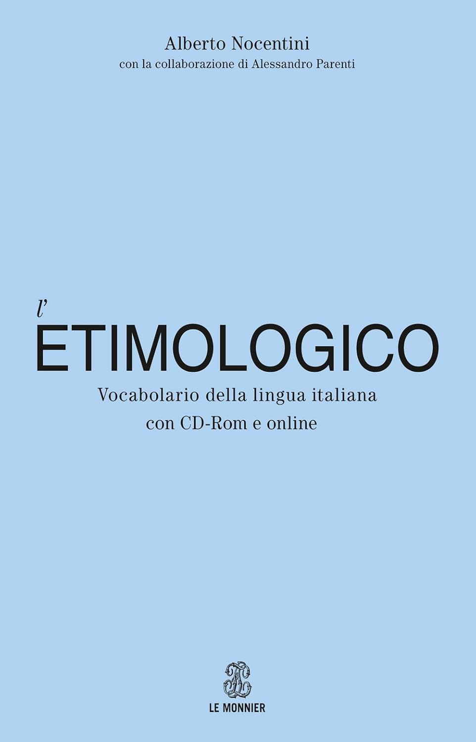 L'etimologico: Vocabolario della lingua italiana