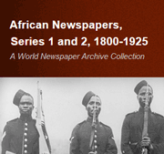 African Newspapers, Series 1 and 2, 1800-1925