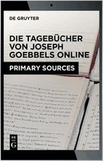 Die Tagebücher von Joseph Goebbels Online / The Diaries of Joseph Goebbels Online