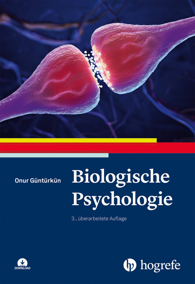 Onur G&uuml;nt&uuml;rk&uuml;n: Biologische Psychologie, 3. Auflage
