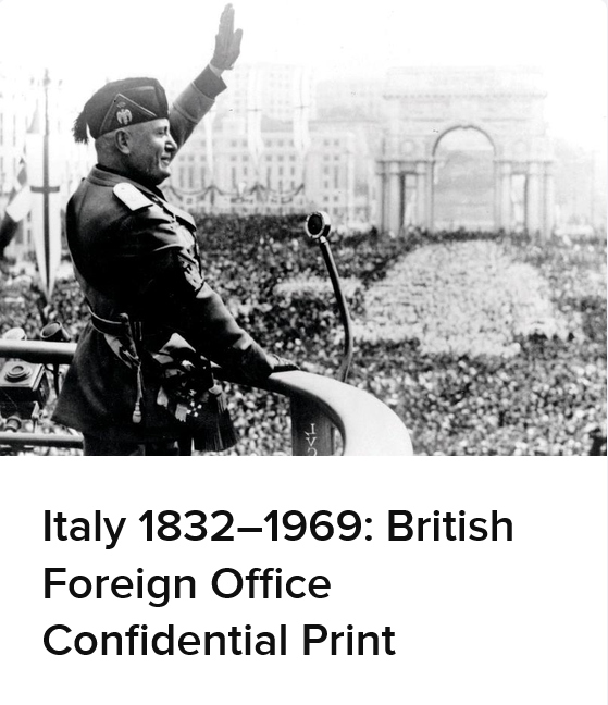 Italy 18321969: British Foreign Office Confidential Print