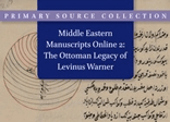 Middle Eastern Manuscripts Online 1: Pioneer Orientalists