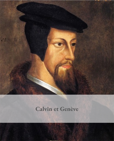 Calvin et Gen&egrave;ve