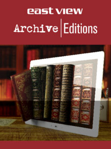 East View Archive Editions Online (ehemals: Cambridge Archive Editions Online)