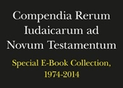 Compendia Rerum Iudaicarum ad Novum Testamentum Special E-Book Collection (1974-2014)