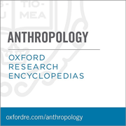 Oxford Research Encyclopedias: Anthropology