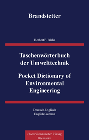 Herbert F. Blaha: Taschenwörterbuch der Umwelttechnik / Pocket Dictionary of Environmental Engineering