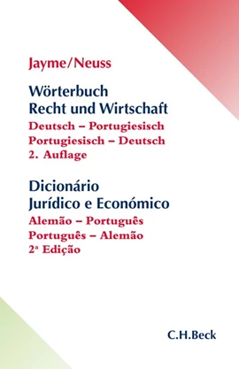 Jayme/Neuss: Wörterbuch Recht und Wirtschaft / Dicionário jurídico e económico