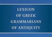 Lexicon of Greek Grammarians of Antiquity