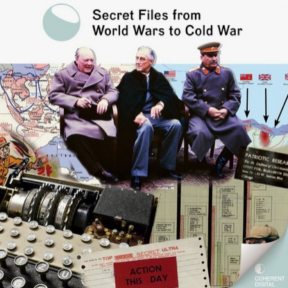 Secret Files from World Wars to Cold War