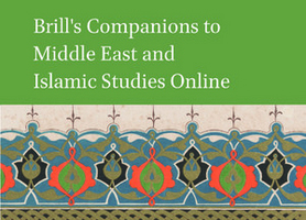 Brill's Companions to Middle East and Islamic Studies Online