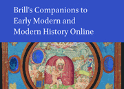 Brill's Companions to Early Modern and Modern History Online