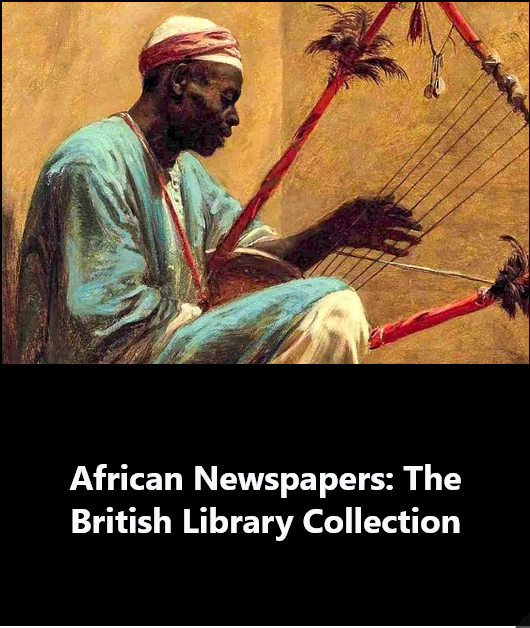 African Newspapers: The British Library Collection