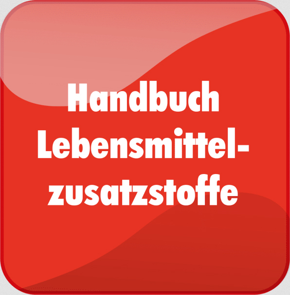 Handbuch Lebensmittelzusatzstoffe