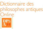 Dictionnaire des philosophes antiques Online