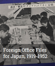 Foreign Office Files for Japan, 1919-1952
