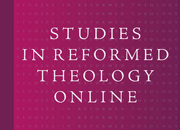 Studies in Reformed Theology Online