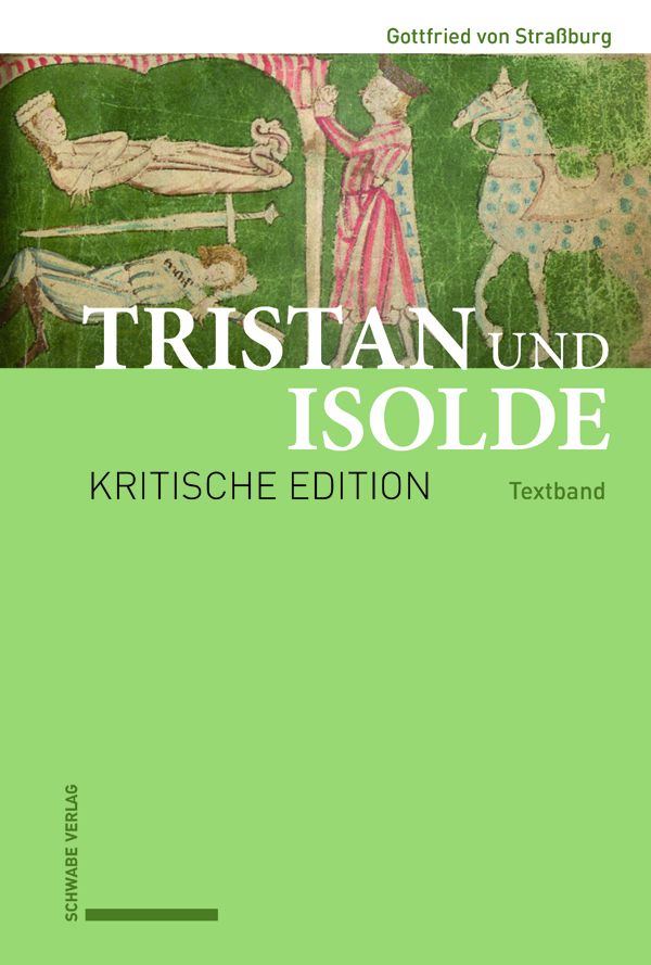Gottfried von Stra&szlig;burg: Tristan und Isolde