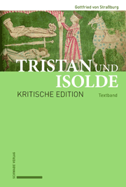 Gottfried von Straßburg: Tristan und Isolde