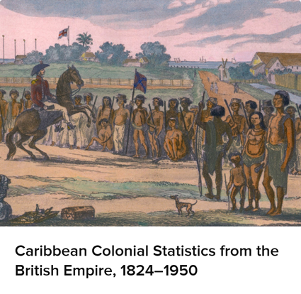 Caribbean Colonial Statistics from the British Empire, 18241950