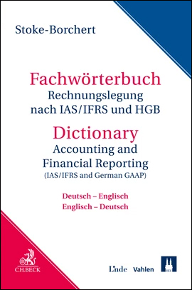 Fachw&ouml;rterbuch Rechnungslegung nach IAS / IFRS und HGB