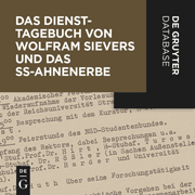 Das Diensttagebuch von Wolfram Sievers und das SS-Ahnenerbe (1941-45)