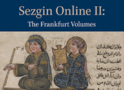 Sezgin Online II: The Frankfurt Volumes