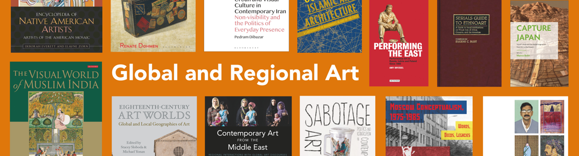 Bloomsbury Visual Arts: Global and Regional Art Collection