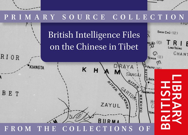 British Intelligence Files on the Chinese in Tibet (c. 19001950)