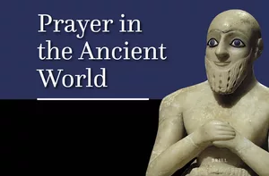 Prayer in the Ancient World Online