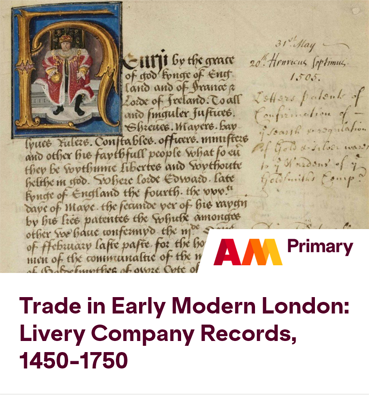 Trade in Early Modern London: Livery Company Records, 1450-1750