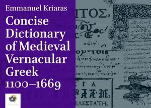 Concise Dictionary of Medieval Vernacular Greek, 11001669