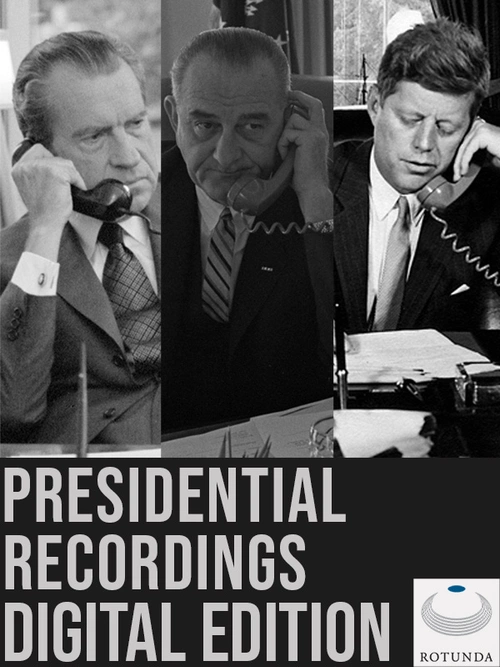 American Documentary History Collection: Presidential Recordings Digital Edition